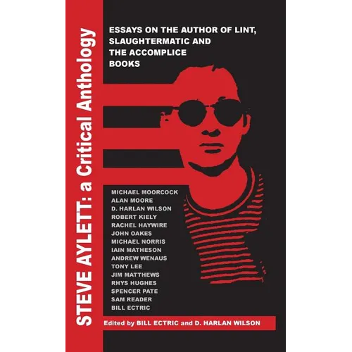 Steve Aylett: A Critical Anthology - Paperback