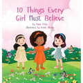 10 Things Every Girl Must Believe - Hardcover