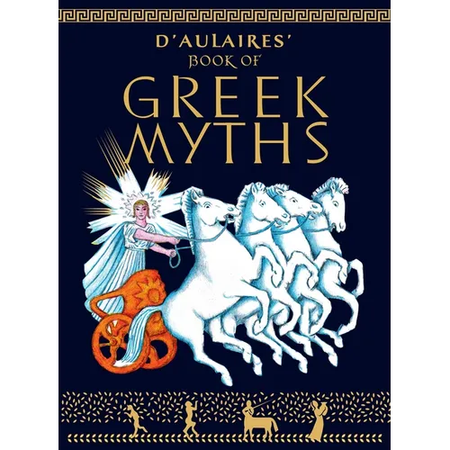 D'Aulaire's Book of Greek Myths - Hardcover