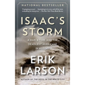 Isaac's Storm: A Man, a Time, and the Deadliest Hurricane in History - Paperback