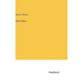 Kate Felton - Hardcover