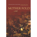 Mother Folly: A Tale - Paperback