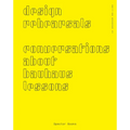 Design Rehearsals: Conversations about Bauhaus Lessons - Paperback
