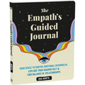 The Empath's Guided Journal: Your Space to Soothe Emotional Overwhelm, Explore Your Shadow Self, and Find Balance in Relationships - Paperback