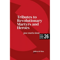 Tributes to Revolutionary Martyrs and Heroes - Paperback
