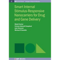 Smart Internal Stimulus-Responsive Nanocarriers for Drug and Gene Delivery - Paperback