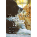 Cold Noses at the Pearly Gates: A Book of Hope for Those Who Have Lost a Pet - Paperback
