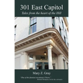 301 East Capitol: Tales from the Heart of the Hill - Paperback