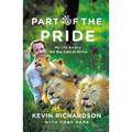 Part of the Pride: My Life Among the Big Cats of Africa - Paperback