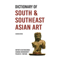 Dictionary of South and Southeast Asian Art - Paperback