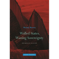 Walled States, Waning Sovereignty - Paperback