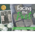 Facing the Past: A Public Memorial Compels a Small German Town to Confront Its History - Paperback