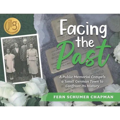 Facing the Past: A Public Memorial Compels a Small German Town to Confront Its History - Paperback