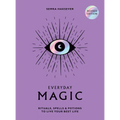Everyday Magic: Rituals, Spells and Potions to Live Your Best Life - Hardcover