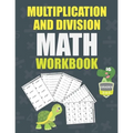 Multiplication and Division Math Workbook Grade 3-4-5: Math Practice Problems every day, activity book for kids, 250 pages of math drills. - Paperback