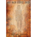 Who Made Stevie Crye? - Paperback