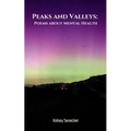 Peaks and Valleys: Poems about Mental Health - Paperback