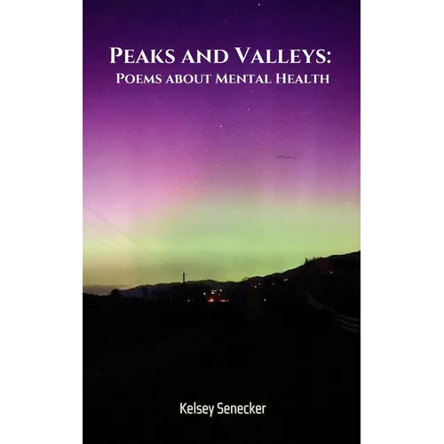 Peaks and Valleys: Poems about Mental Health - Paperback
