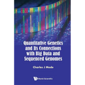 Quant Genetics & Its Connection with Big Data.. - Paperback