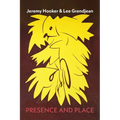 Presence and Place - Paperback