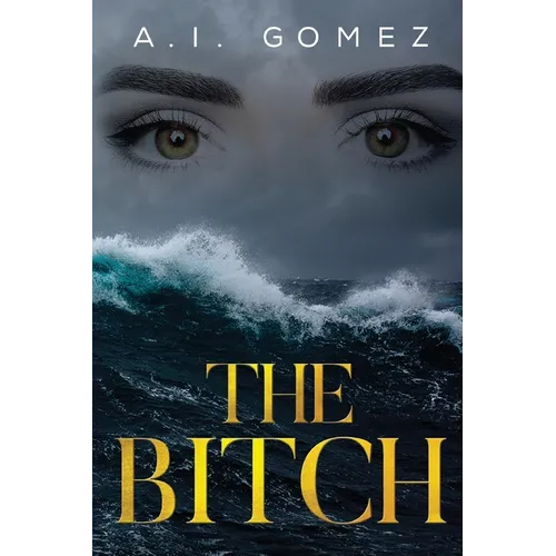 The Bitch: The Occurrence - Paperback