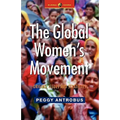 The Global Women's Movement: Origins, Issues and Strategies - Paperback