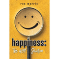 Happiness: The 40% Solution - Hardcover