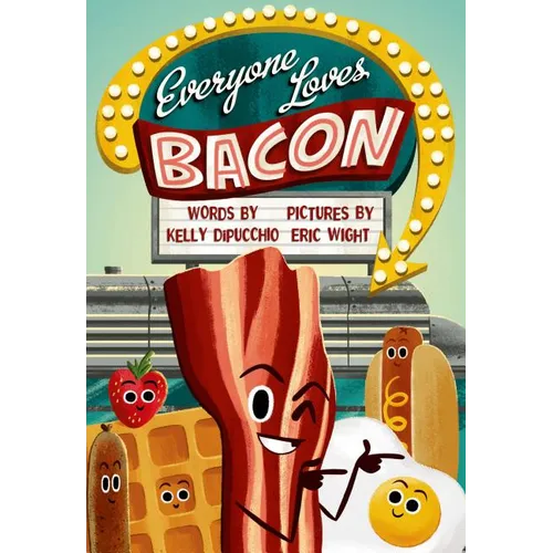 Everyone Loves Bacon - Hardcover