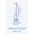 Showing Your True Colours - Paperback