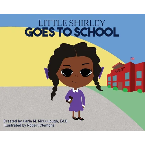 Little Shirley Goes to School - Hardcover
