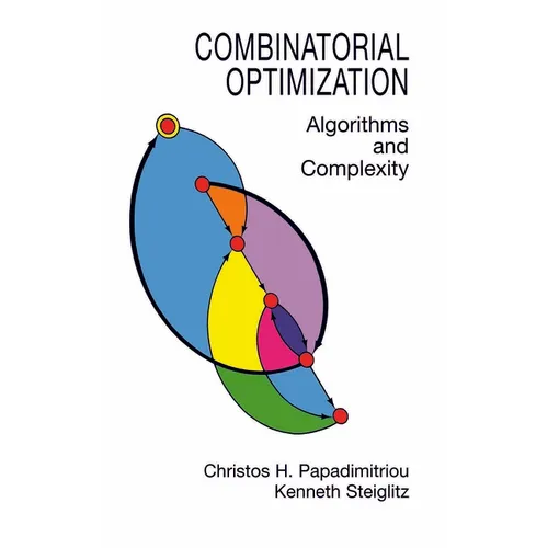Combinatorial Optimization: Algorithms and Complexity - Paperback