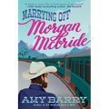 Marrying Off Morgan McBride - Paperback