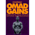 Omad Gains: Practical Self-Help and Natural Bodybuilding - Paperback
