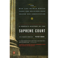 A People's History of the Supreme Court: The Men and Women Whose Cases and Decisions Have Shaped Our Constitution: Revised Edition - Paperback