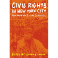Civil Rights in New York City: From World War II to the Giuliani Era - Hardcover