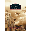 Art Deco in Detroit - Hardcover