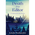Death of an Editor: A Cabin by the Lake Mystery - Paperback