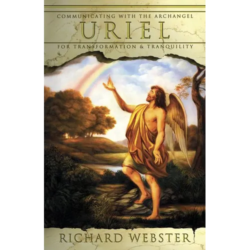 Uriel: Communicating with the Archangel for Transformation & Tranquility - Paperback