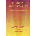 Physical Immortality: How to Overcome Death - Paperback