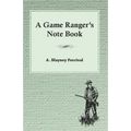 A Game Ranger's Note Book - Paperback