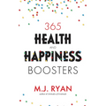 365 Health & Happiness Boosters: (Pursuit of Happiness Self-Help Book) - Paperback