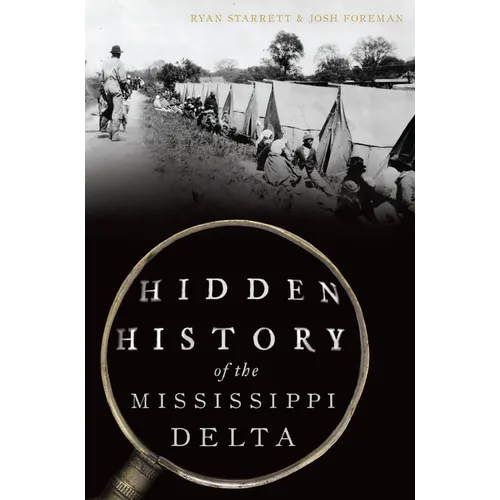 Hidden History of the Mississippi Delta - Paperback