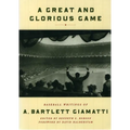 A Great and Glorious Game: Baseball Writings of A. Bartlett Giamatti - Paperback