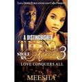 A Distinguished Thug Stole My Heart 3: Love Conquers All - Paperback