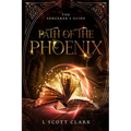 Path of the Phoenix: The Sorcerer's Guide - Paperback