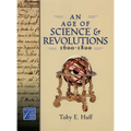 An Age of Science and Revolutions, 1600-1800: The Medieval & Early Modern World - Hardcover
