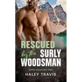 Rescued by the Surly Woodsman - Paperback