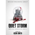 Quiet Storm: Montega Chronicles Book 3 - Paperback