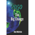 2050 The Big Change - Paperback