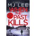 When the Past Kills - Paperback